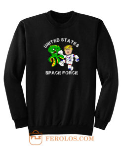 Trumps Kickin Alien Space Force Sweatshirt