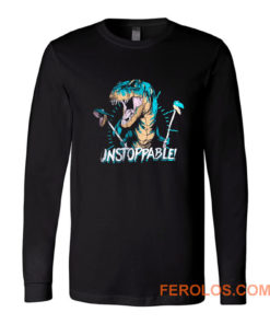 Unstoppable T Rex Long Sleeve