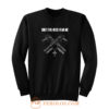 Veteran Only Evil Need Fear Me Sweatshirt