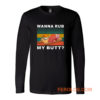 Wanna Rub My Butt Vintage Long Sleeve