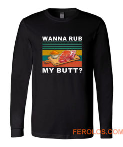 Wanna Rub My Butt Vintage Long Sleeve