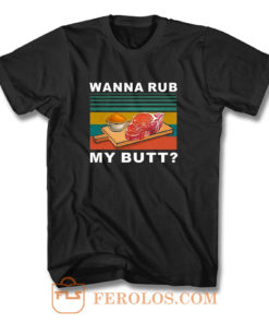 Wanna Rub My Butt Vintage T Shirt