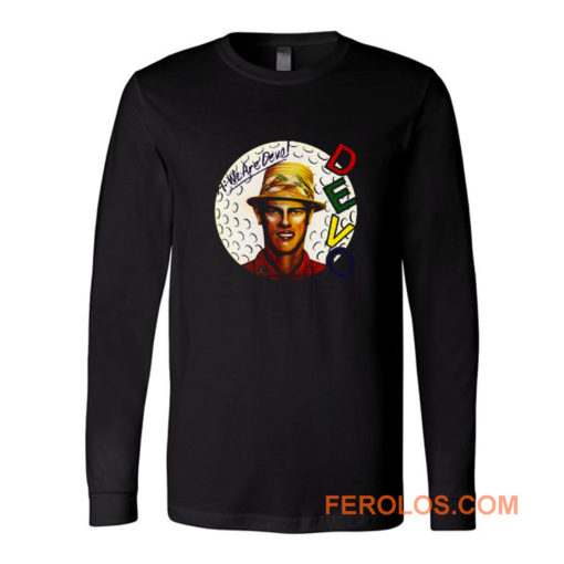 We Are Devo Rock Band Long Sleeve