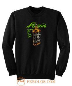 Whiskey Poison Sweatshirt