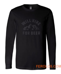 Will Hike For Beer Long Sleeve