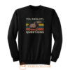 You Axolotl Questions Vintage Sweatshirt