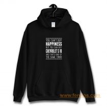 You Cant Buy Happines Car Lover Hoodie