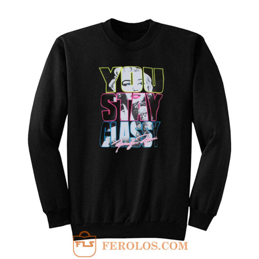 You Stay Classy Marilyn Monroe Sweatshirt