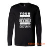 Your Happiness Is The Greatest Revenge Long Sleeve