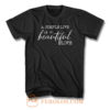 A Simple Life Is A Beautiful Life T Shirt
