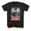 Disobey T Shirt