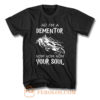 Hi Im A Dementor Nom Nom Nom Your Soul F T Shirt