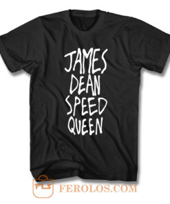 James Dean Speed Queen F T Shirt
