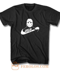 Jason Voorhees Just Do It Nike Parody T Shirt