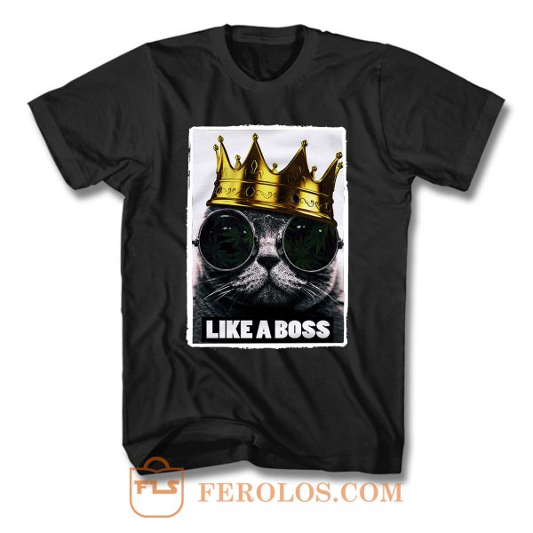 Like A Boss Cat Kitty T Shirt