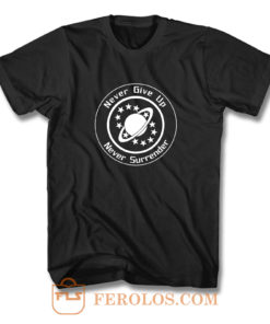 Never Give Up Galaxy Quest T Shirt
