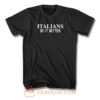 Robot Rave Italians Do It Better T Shirt