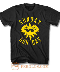 Sunday Gun Day T Shirt