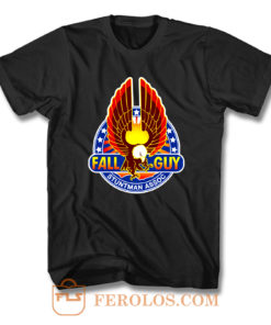 The Fall Guy Stuntman T Shirt