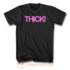 Thick Kylie Jenner T Shirt