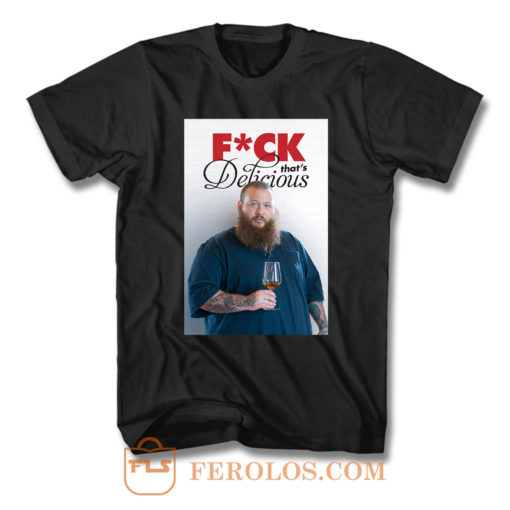 Action Bronson Fuck That Delicious T Shirt
