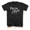 Brow Slayer T Shirt