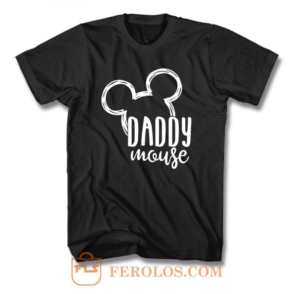 Daddy Mouse T Shirt
