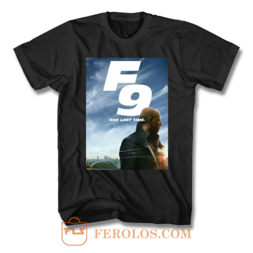 Fast Furious 9 One Last Time T Shirt
