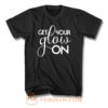 Get Your Glow On T Shirt