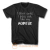 I Drink Until I Pass Out Like My Auntie T Shirt