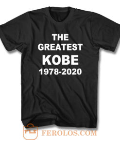 Kobe Bryant The Greatest T Shirt