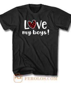 Love My Boys T Shirt