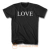 Love Valentines T Shirt