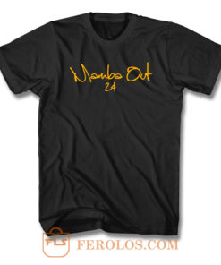 Mamba Out 24 T Shirt