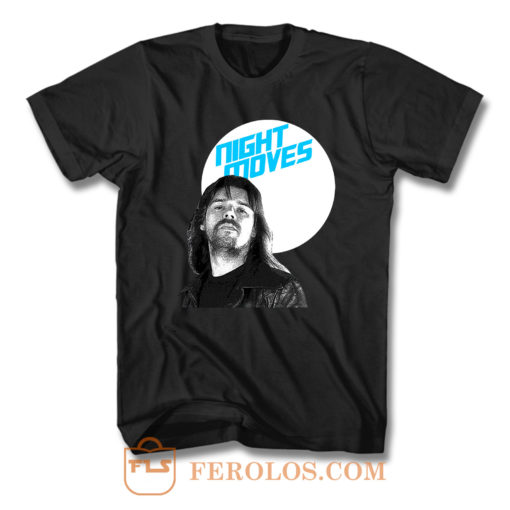 Night Moves Bob Seger T Shirt