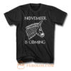 November Is Coming T Shirt