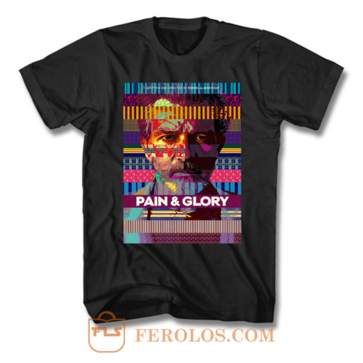 Pain And Glory 2019 T Shirt