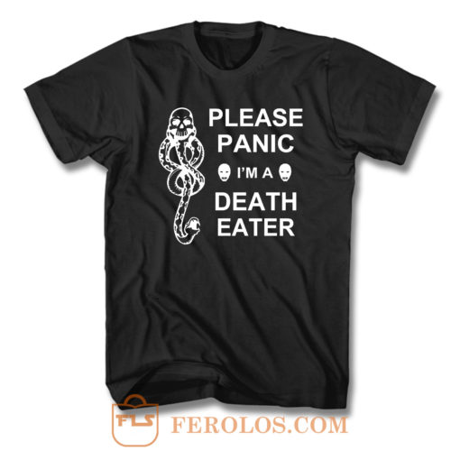 Please Panic Im A Death Eater T Shirt