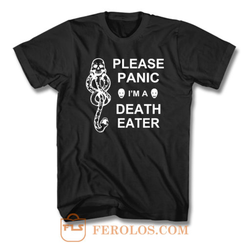 Please Panic Im A Death Eater T Shirt