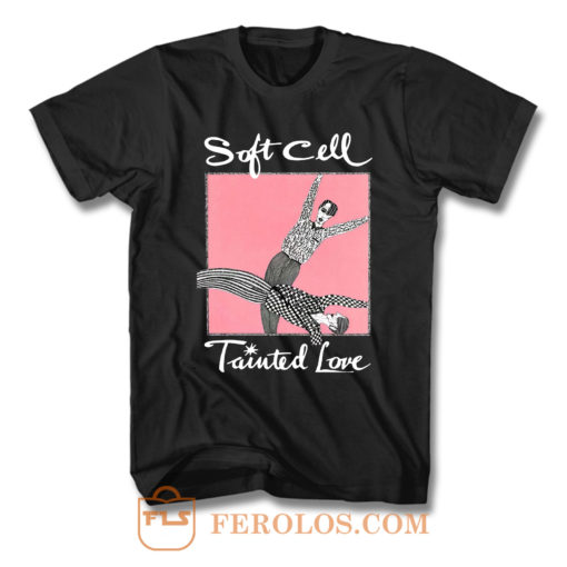 Soft Cell Tainted Love T Shirt