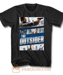 The Outsider Action Movie T Shirt