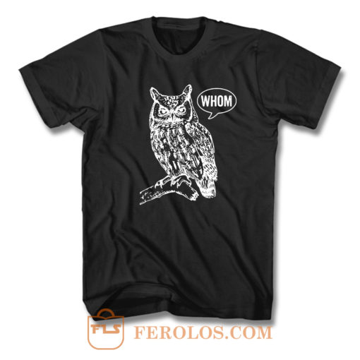 Whom Owl T Shirt