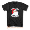 Dont Stop Believin In Santa Claus T Shirt