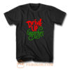 Drink Up Grinches T Shirt