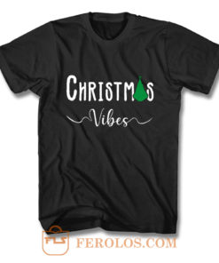 Christmas Vibes T Shirt