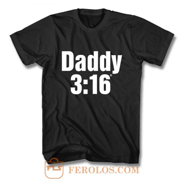 Daddy 3 16 T Shirt