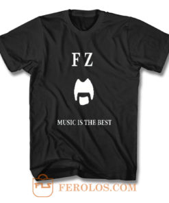 Frank Zappa Music Is The Best T Shirt