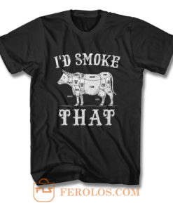 Id Smoke That T Shirt