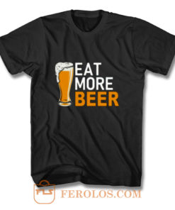 Lovers More Eat Beer T Shirt