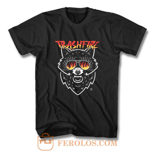 Trashfire T Shirt